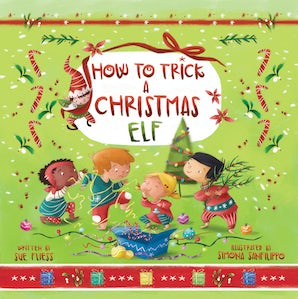 How to Trick a Christmas Elf