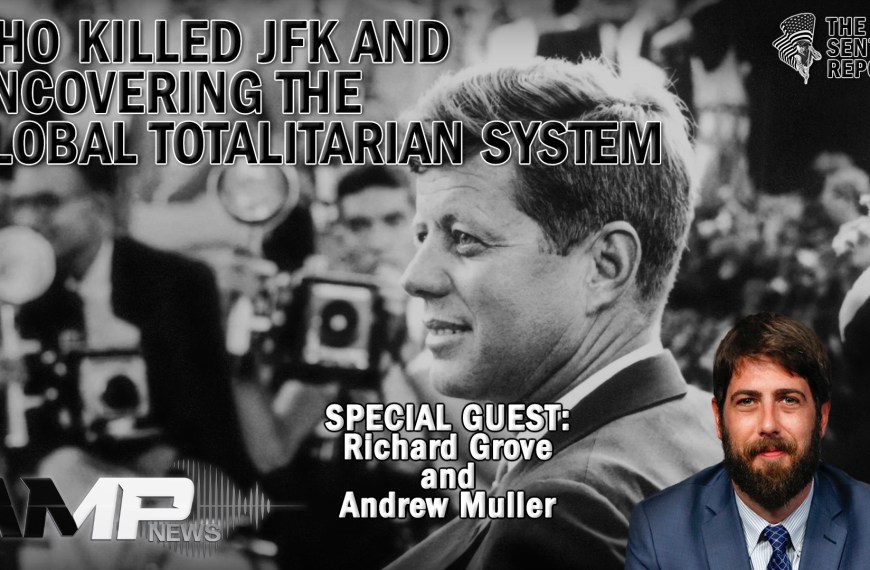 Who Killed JFK and Uncovering The Global Totalitarian System